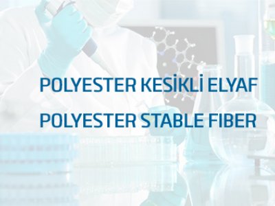 Polyester Kesikli Elyaf